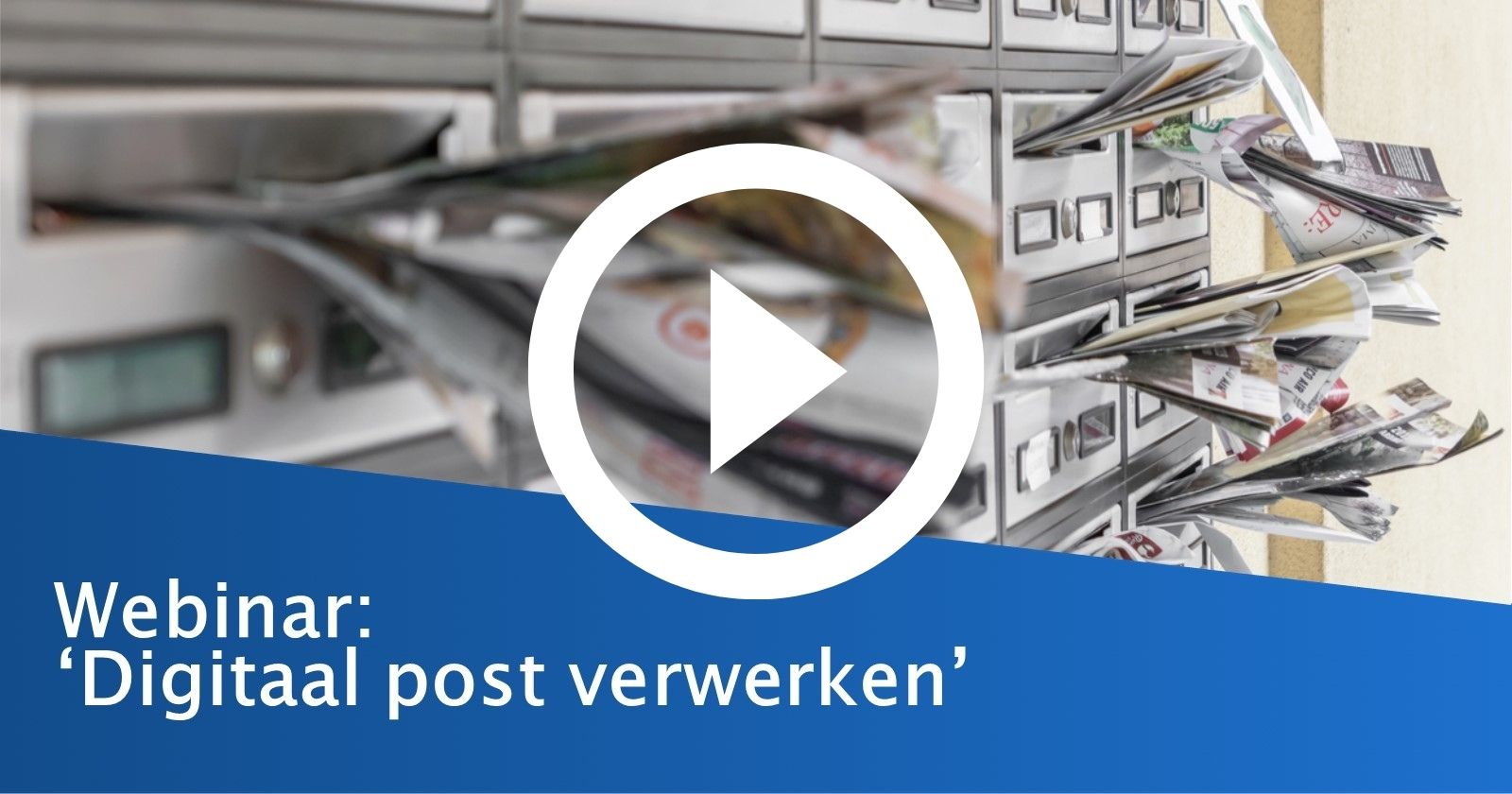 Terugblik webinar: digitaal post verwerken